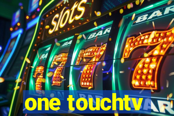 one touchtv